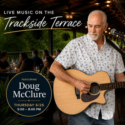 Doug McClure on Trackside Terrace 6/25